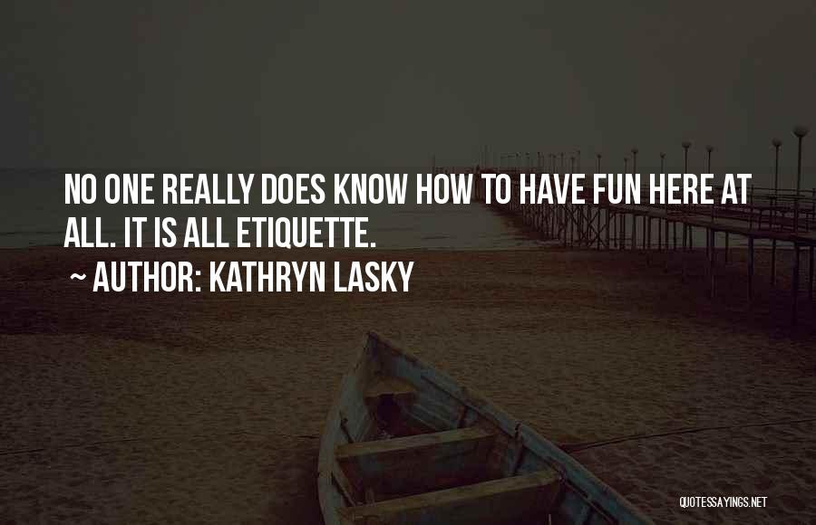 Kathryn Lasky Quotes 1205407