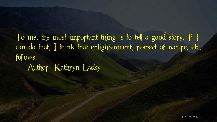 Kathryn Lasky Quotes 1299590