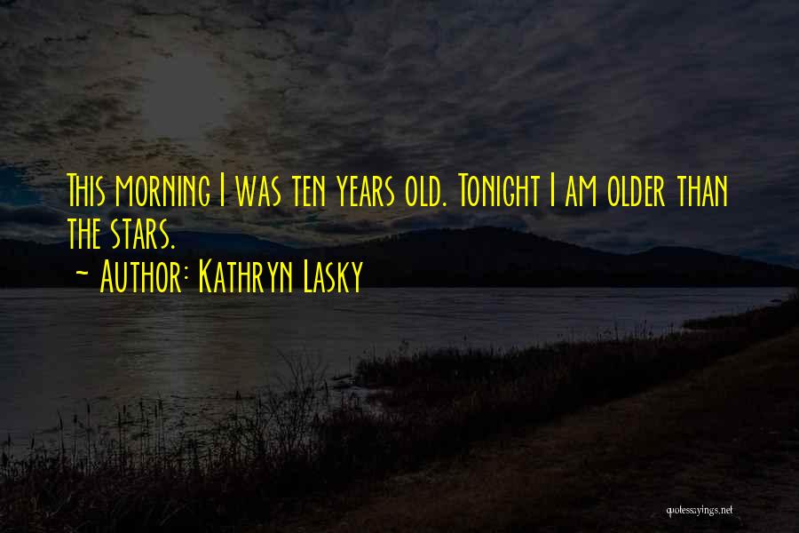 Kathryn Lasky Quotes 138570