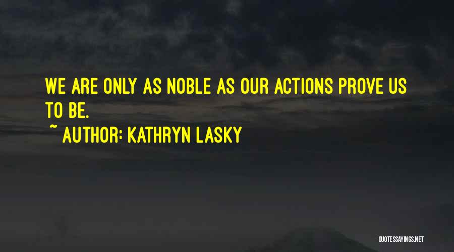 Kathryn Lasky Quotes 1457092