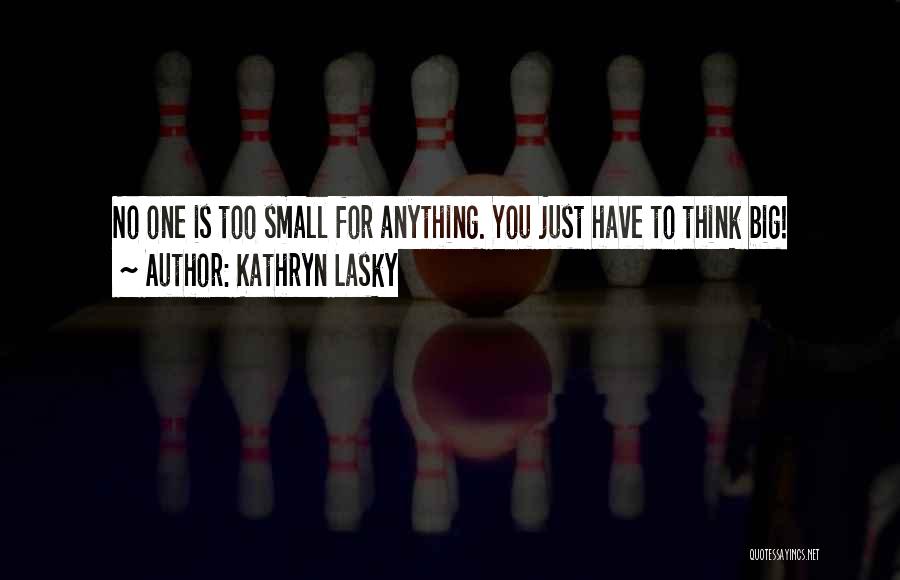 Kathryn Lasky Quotes 1519309