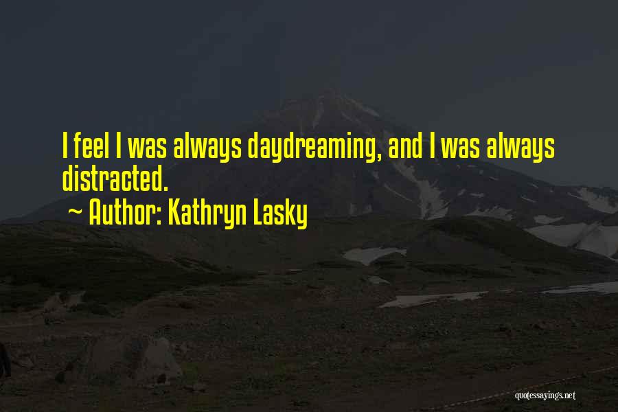 Kathryn Lasky Quotes 331068