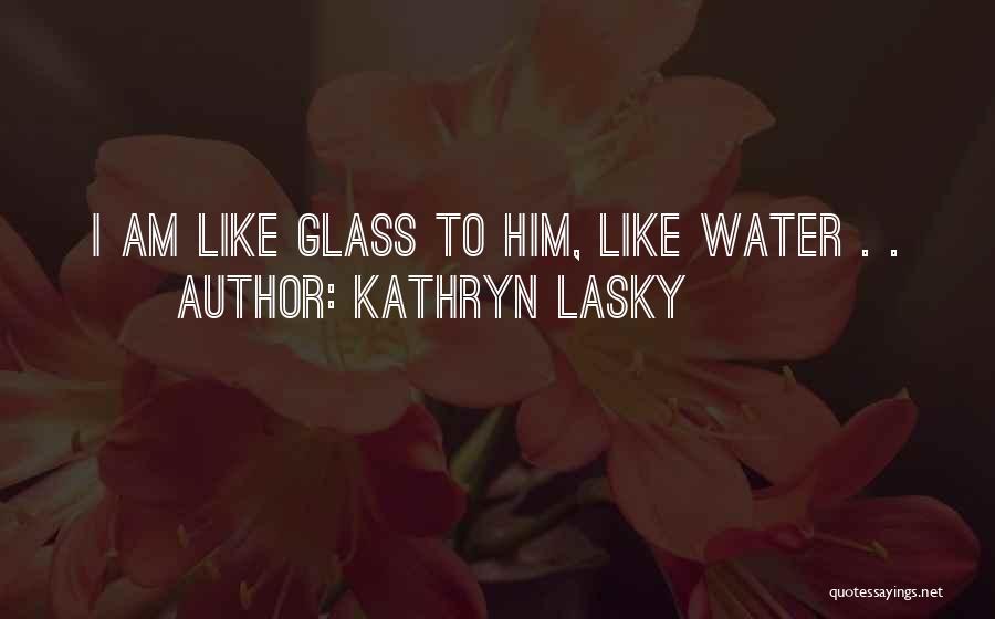 Kathryn Lasky Quotes 571047