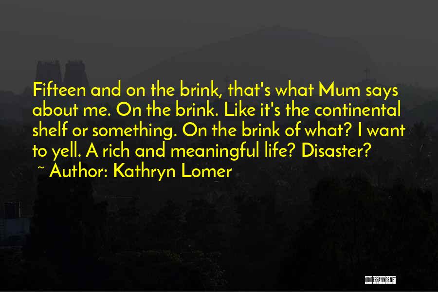 Kathryn Lomer Quotes 100500