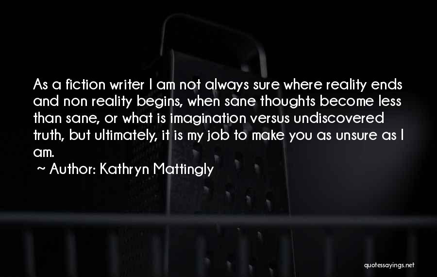 Kathryn Mattingly Quotes 1359496