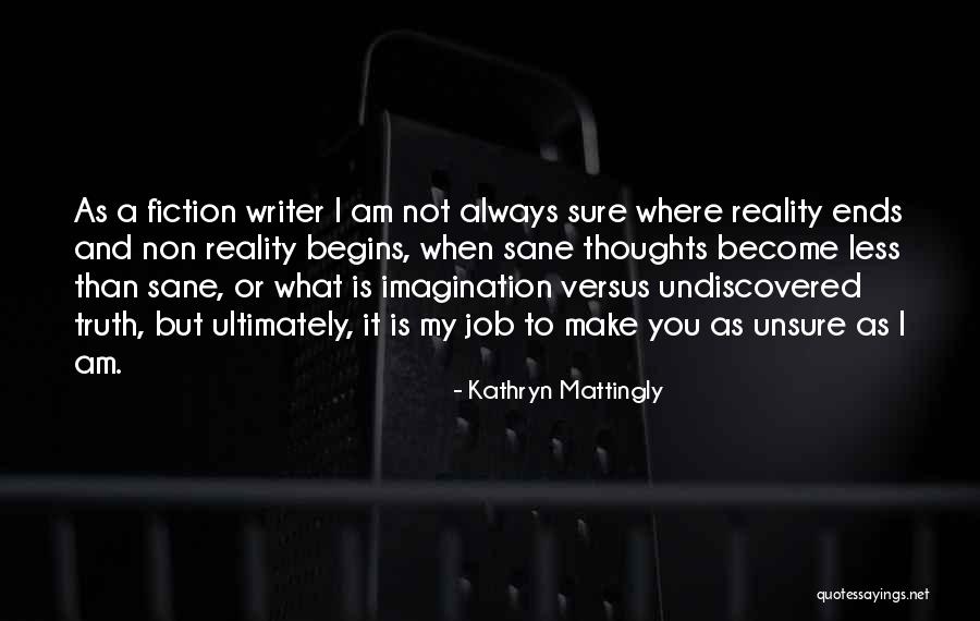 Kathryn Mattingly Quotes 1359496