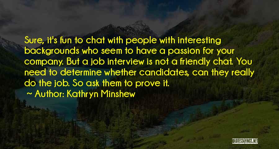 Kathryn Minshew Quotes 1235625