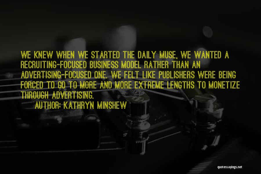 Kathryn Minshew Quotes 1318651