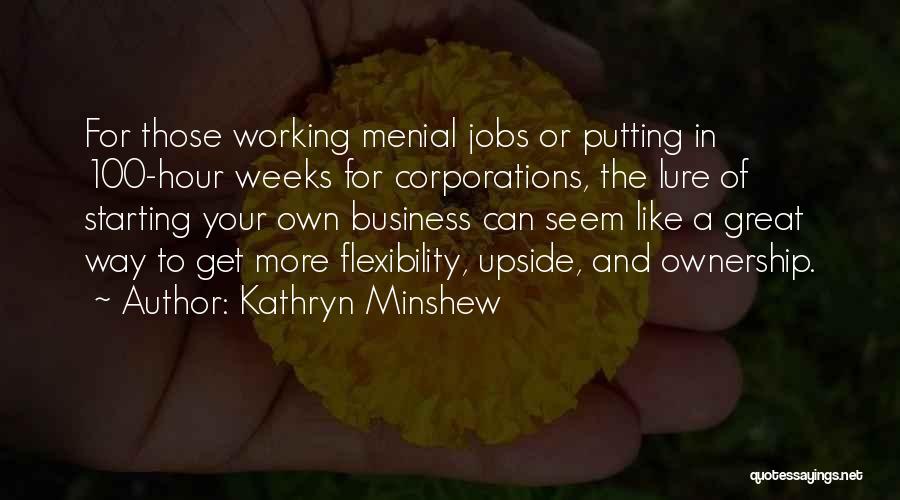 Kathryn Minshew Quotes 1377318