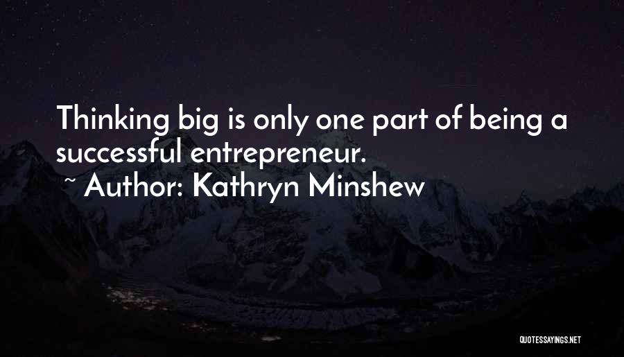 Kathryn Minshew Quotes 312712