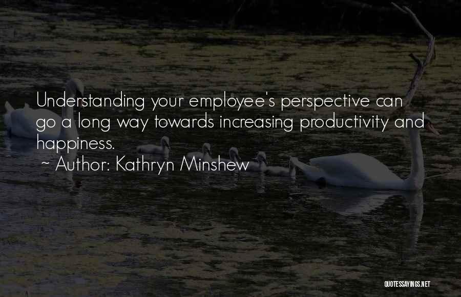 Kathryn Minshew Quotes 596780