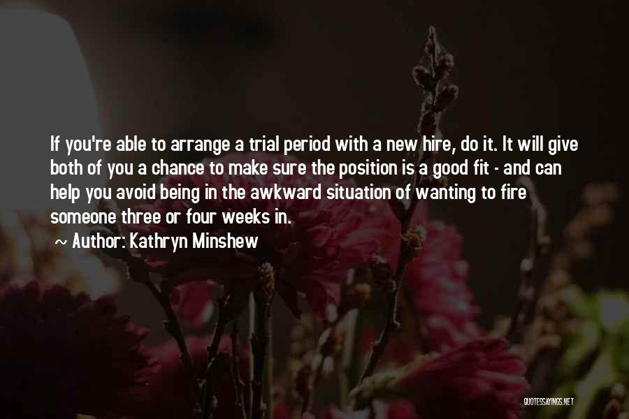 Kathryn Minshew Quotes 691626