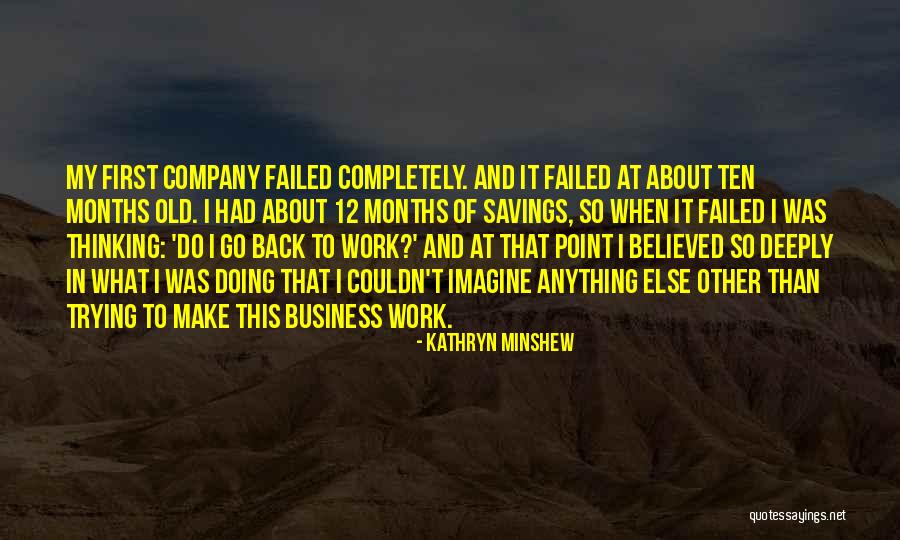 Kathryn Minshew Quotes 92057