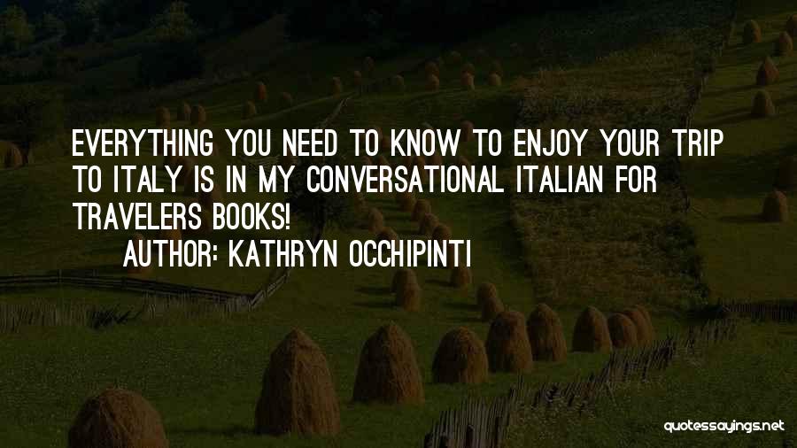 Kathryn Occhipinti Quotes 2058756