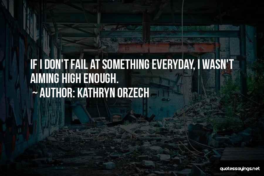 Kathryn Orzech Quotes 2221227