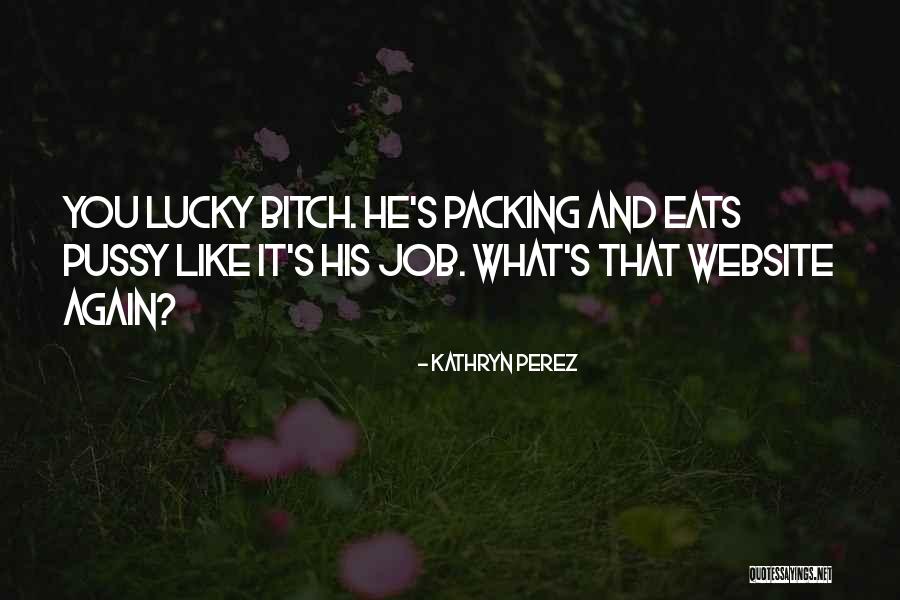 Kathryn Perez Quotes 1228088 Kathryn Perez Quotes 1228088