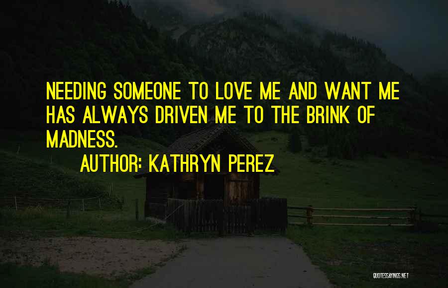 Kathryn Perez Quotes 2117571