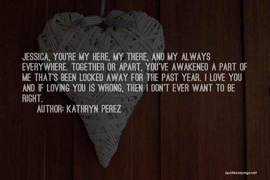 Kathryn Perez Quotes 2121968