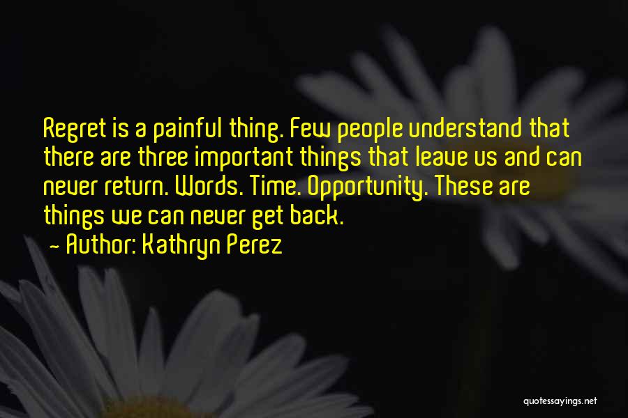 Kathryn Perez Quotes 222629