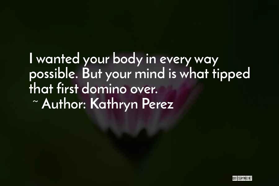 Kathryn Perez Quotes 312300