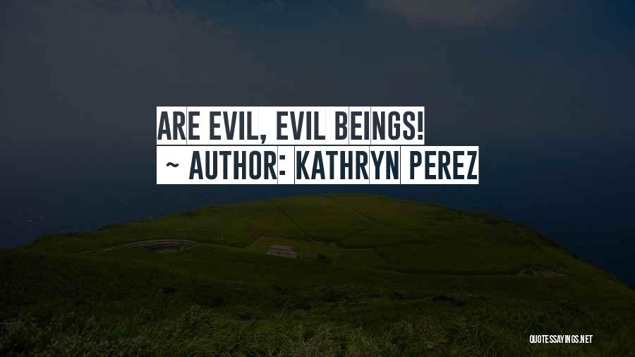 Kathryn Perez Quotes 640772