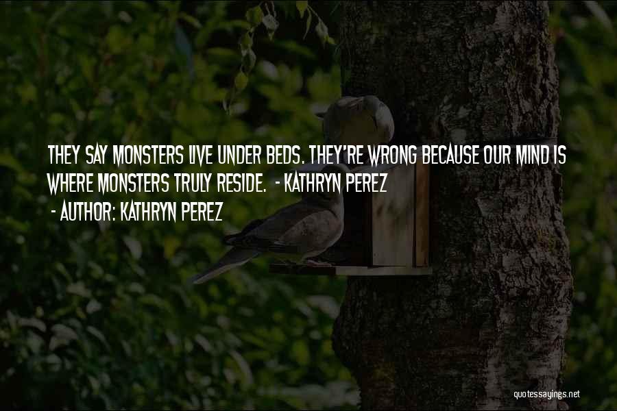 Kathryn Perez Quotes 693418