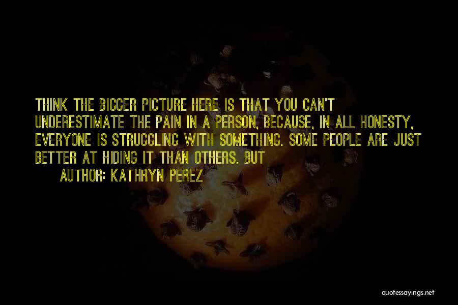 Kathryn Perez Quotes 885555