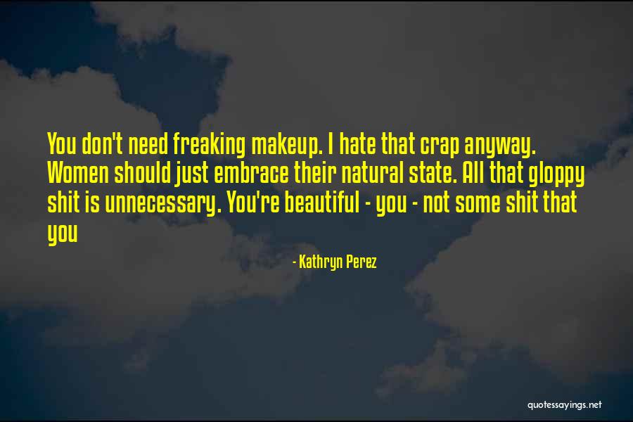 Kathryn Quotes By Kathryn Perez