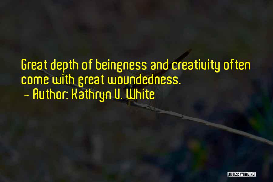 Kathryn Quotes By Kathryn V. White