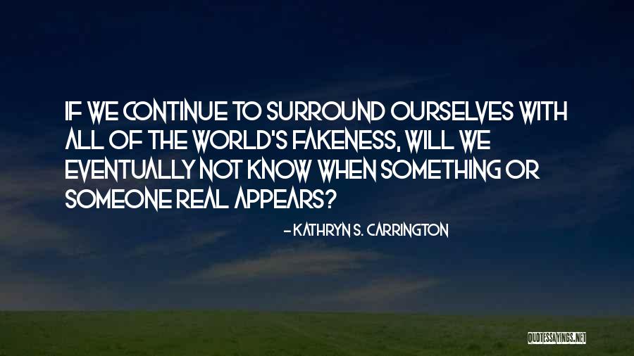 Kathryn S. Carrington Quotes 2014915 Kathryn S. Carrington Quotes 2014915