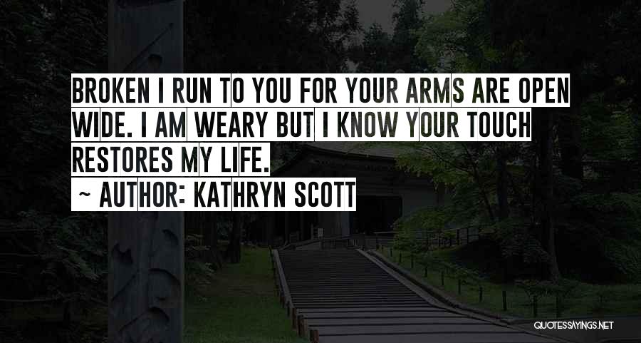 Kathryn Scott Quotes 1655514