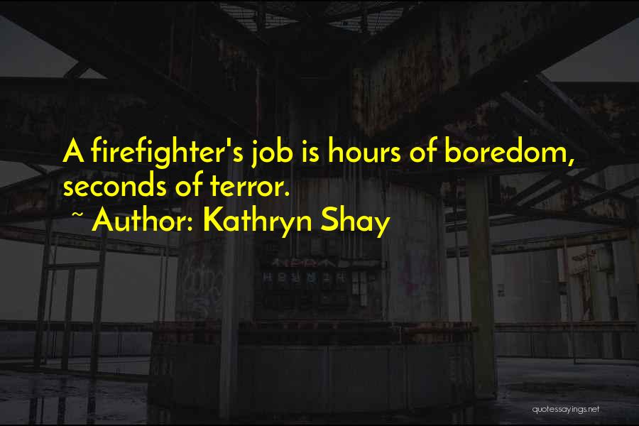 Kathryn Shay Quotes 1588642