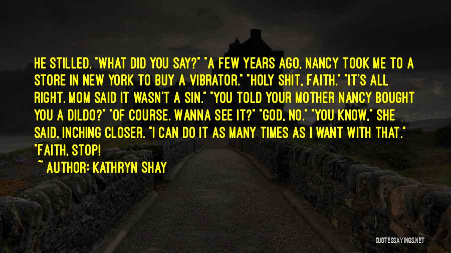 Kathryn Shay Quotes 1728040