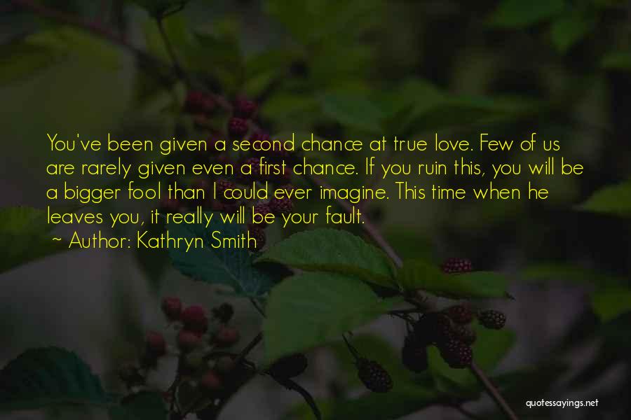 Kathryn Smith Quotes 985289