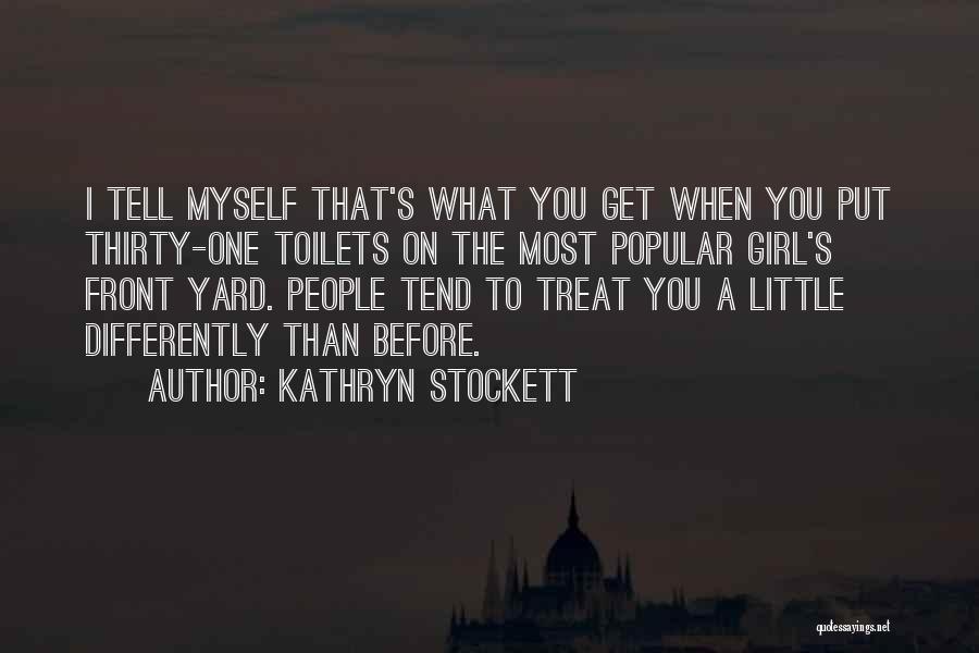 Kathryn Stockett Quotes 1077796