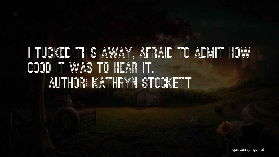 Kathryn Stockett Quotes 1114514