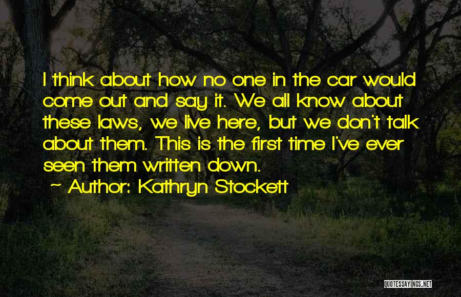 Kathryn Stockett Quotes 1319621