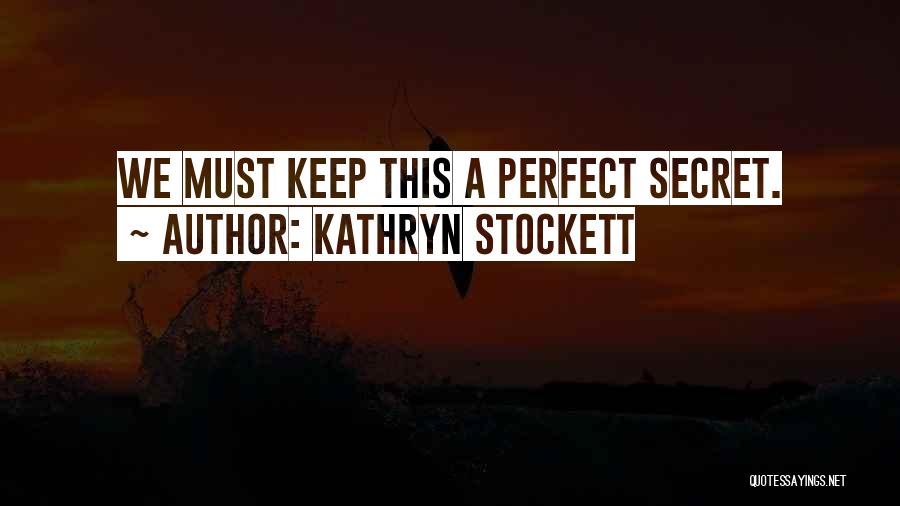 Kathryn Stockett Quotes 143138