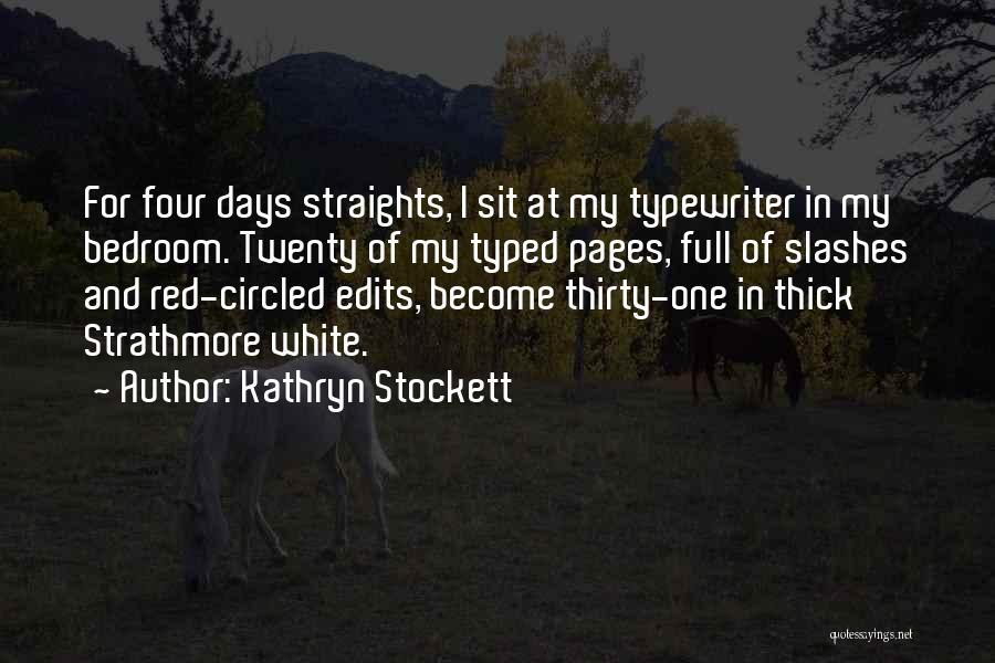 Kathryn Stockett Quotes 1529394