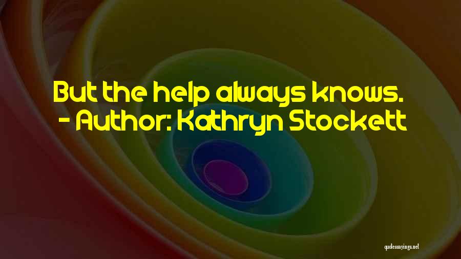 Kathryn Stockett Quotes 1813235