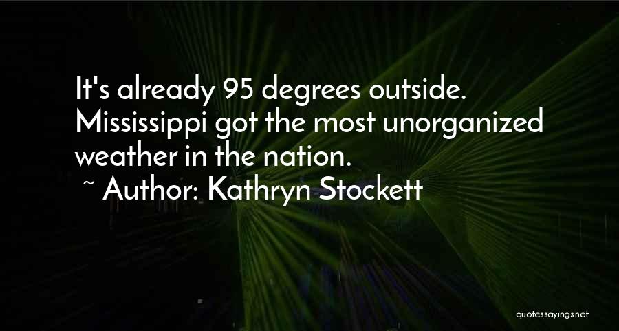 Kathryn Stockett Quotes 2042370