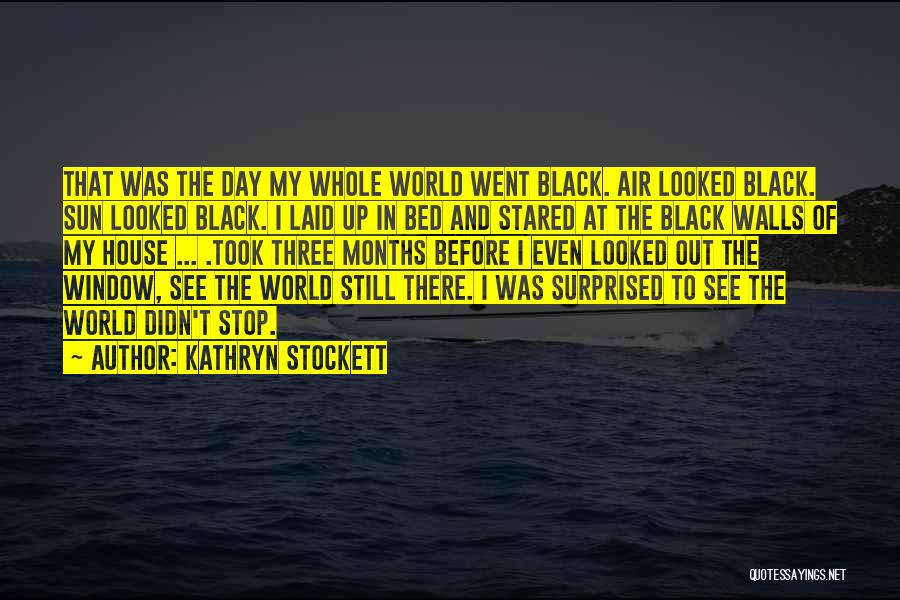 Kathryn Stockett Quotes 2104415