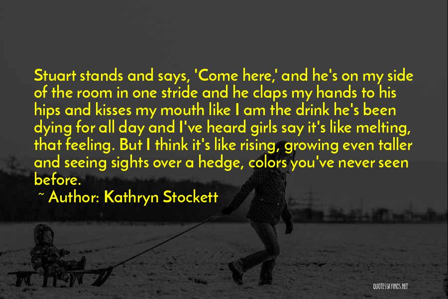 Kathryn Stockett Quotes 388319