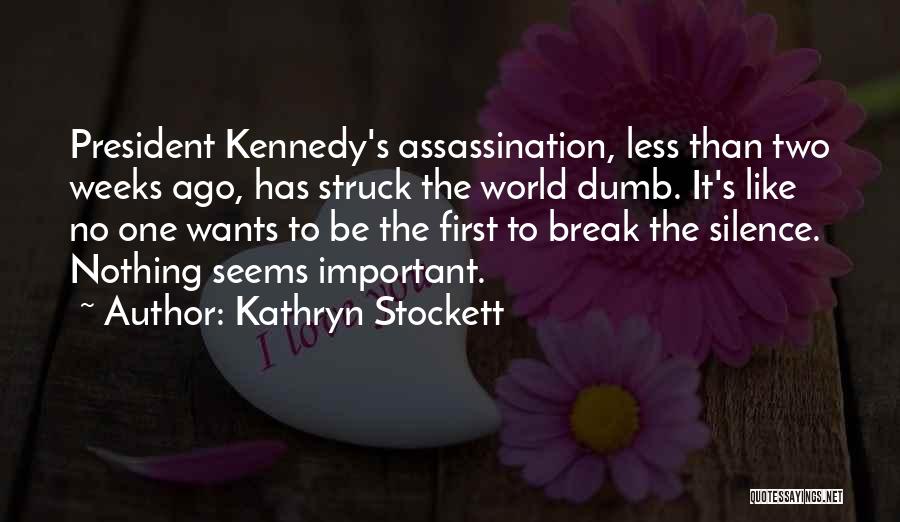 Kathryn Stockett Quotes 520102