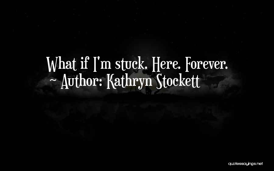 Kathryn Stockett Quotes 998442
