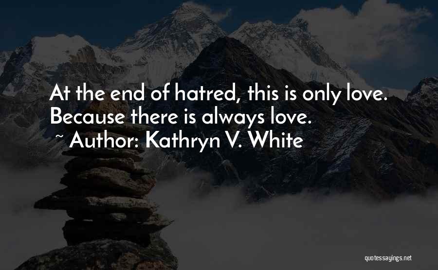 Kathryn V. White Quotes 937295