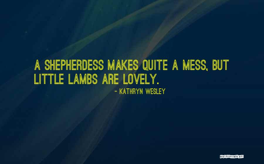Kathryn Wesley Quotes 2258269 Kathryn Wesley Quotes 2258269