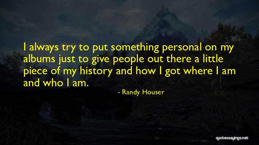 Kathrynne Fidler Quotes By Randy Houser Kathrynne Fidler Quotes By Randy Houser