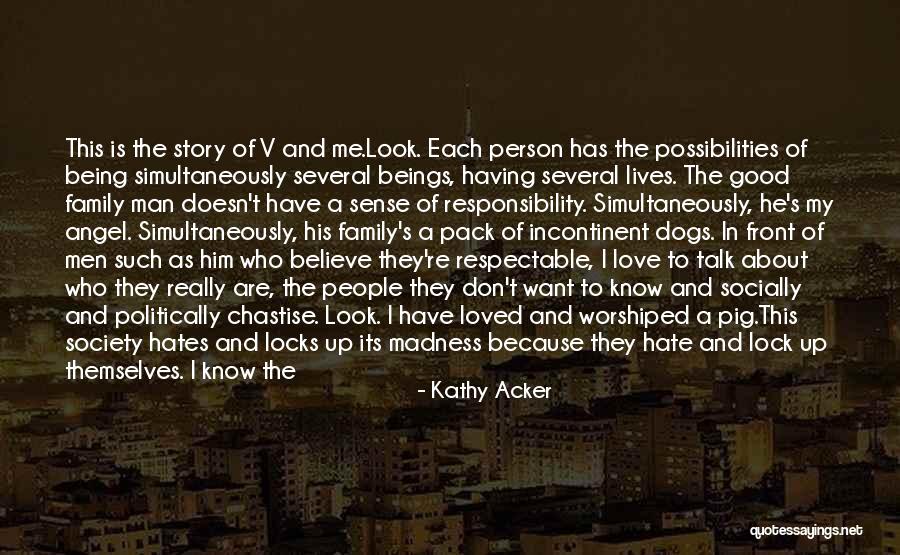 Kathy Acker Love Quotes By Kathy Acker Kathy Acker Love Quotes By Kathy Acker