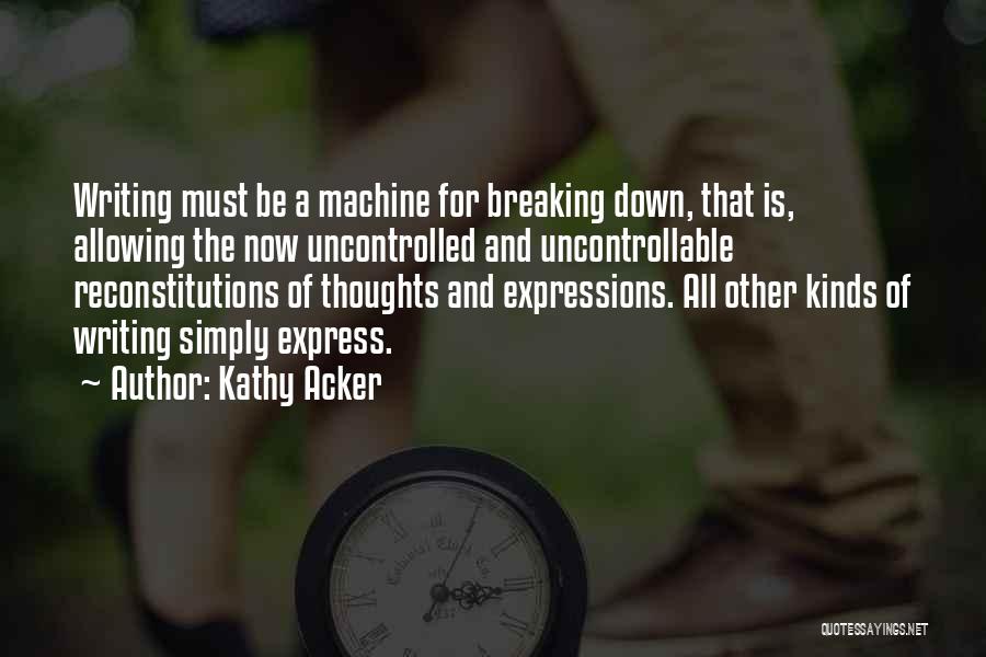 Kathy Acker Quotes 1154095